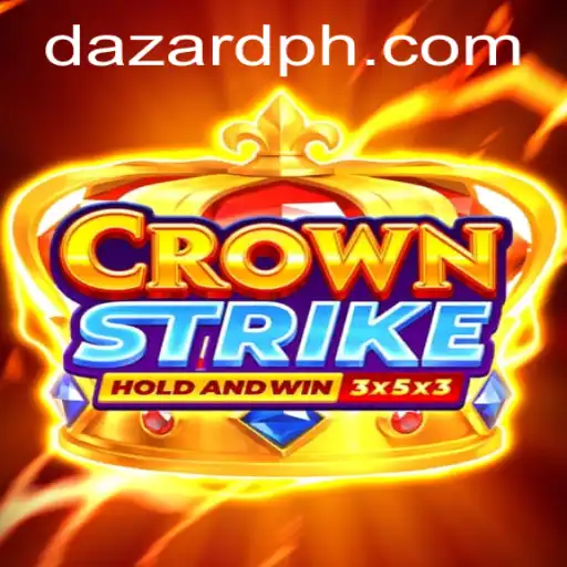 The Thrilling World of Crownstrike: A Deep Dive into DAZARD