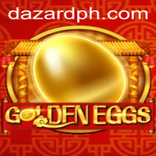 Discover the Exciting World of GoldenEggs: A Guide to Mastering DAZARD