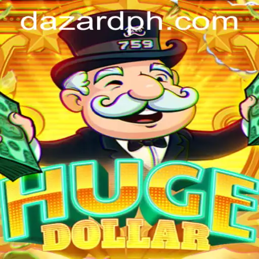 Exploring the Thrilling World of HugeDollar: An In-Depth Guide with DAZARD